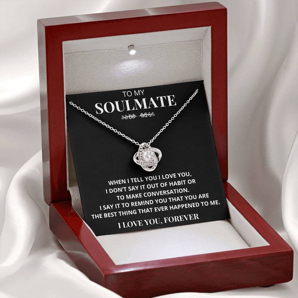 Soulmate "The Best Thing That Ever Happened To Me" Necklace Gift