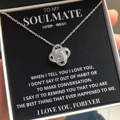 Soulmate "The Best Thing That Ever Happened To Me" Necklace Gift