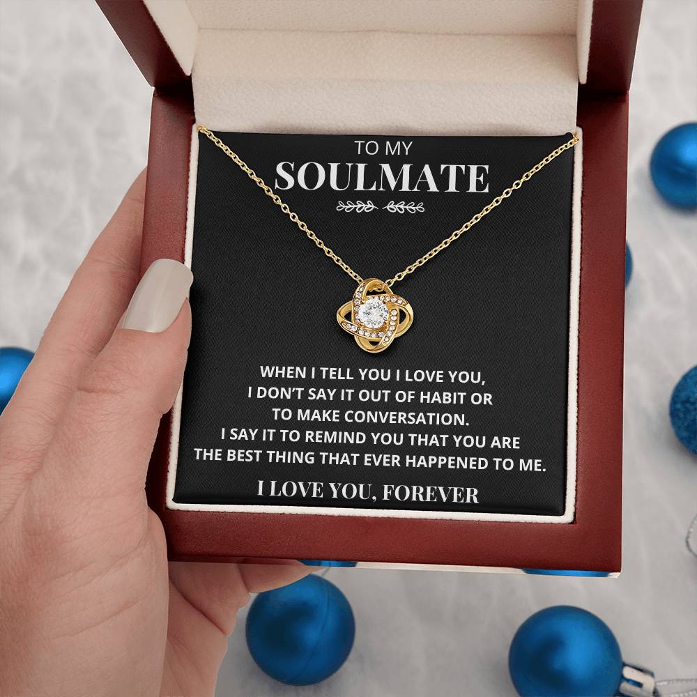 Soulmate "The Best Thing That Ever Happened To Me" Necklace Gift